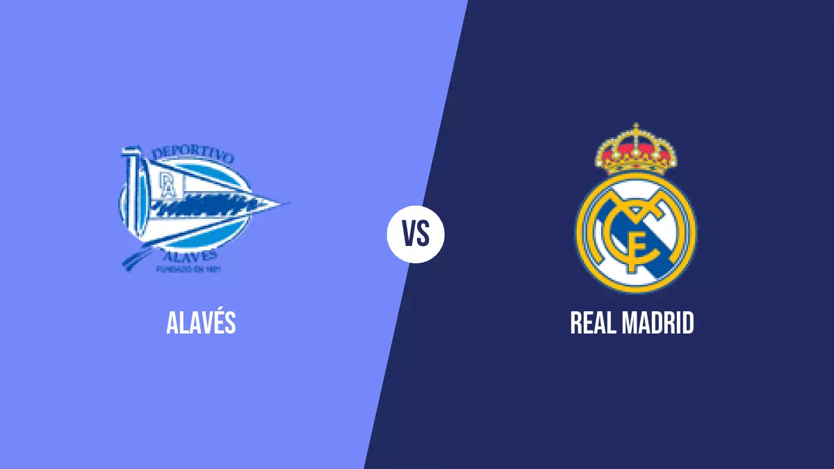 Pronóstico Alavés vs Real Madrid