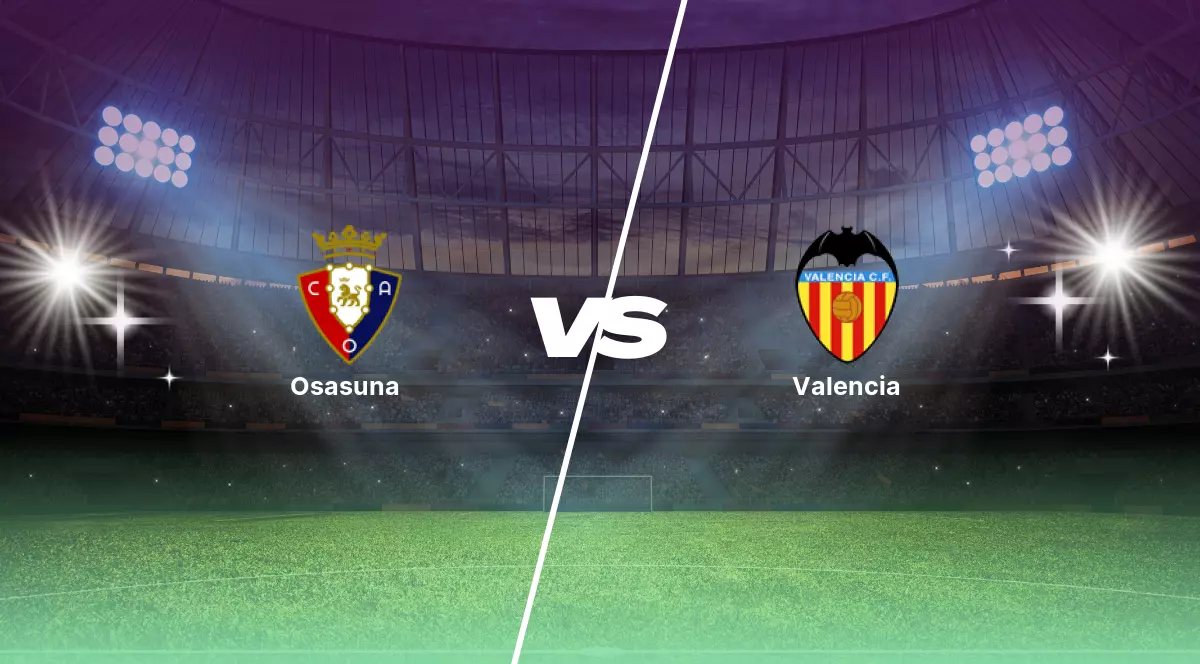 Pronóstico Osasuna vs Valencia