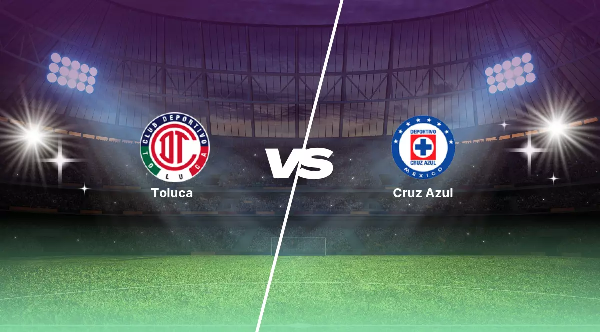 Pronóstico Toluca vs Cruz Azul