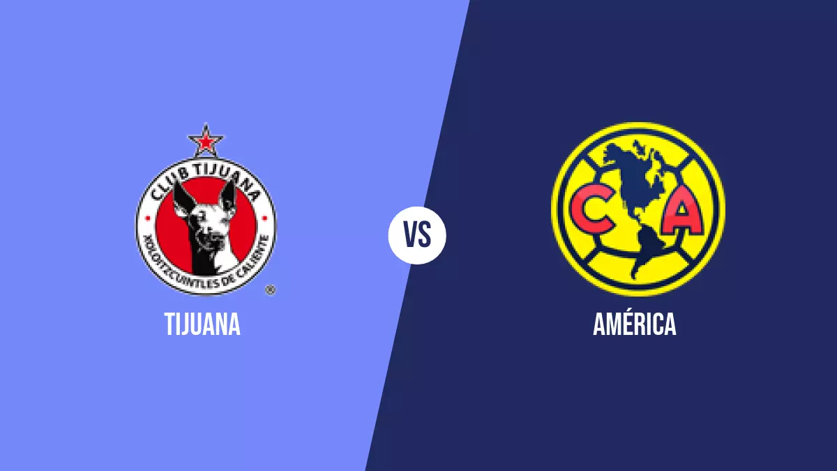 Pronóstico Tijuana vs América