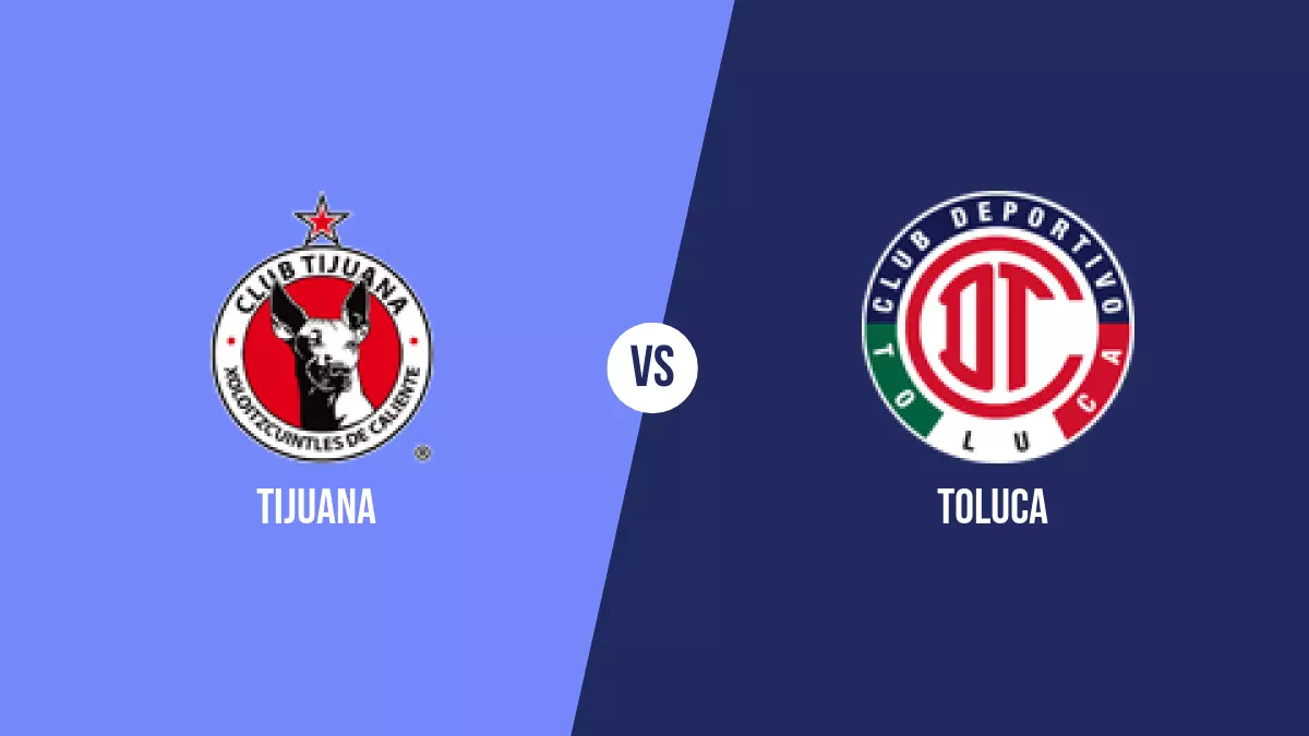 Pronóstico Tijuana vs Toluca