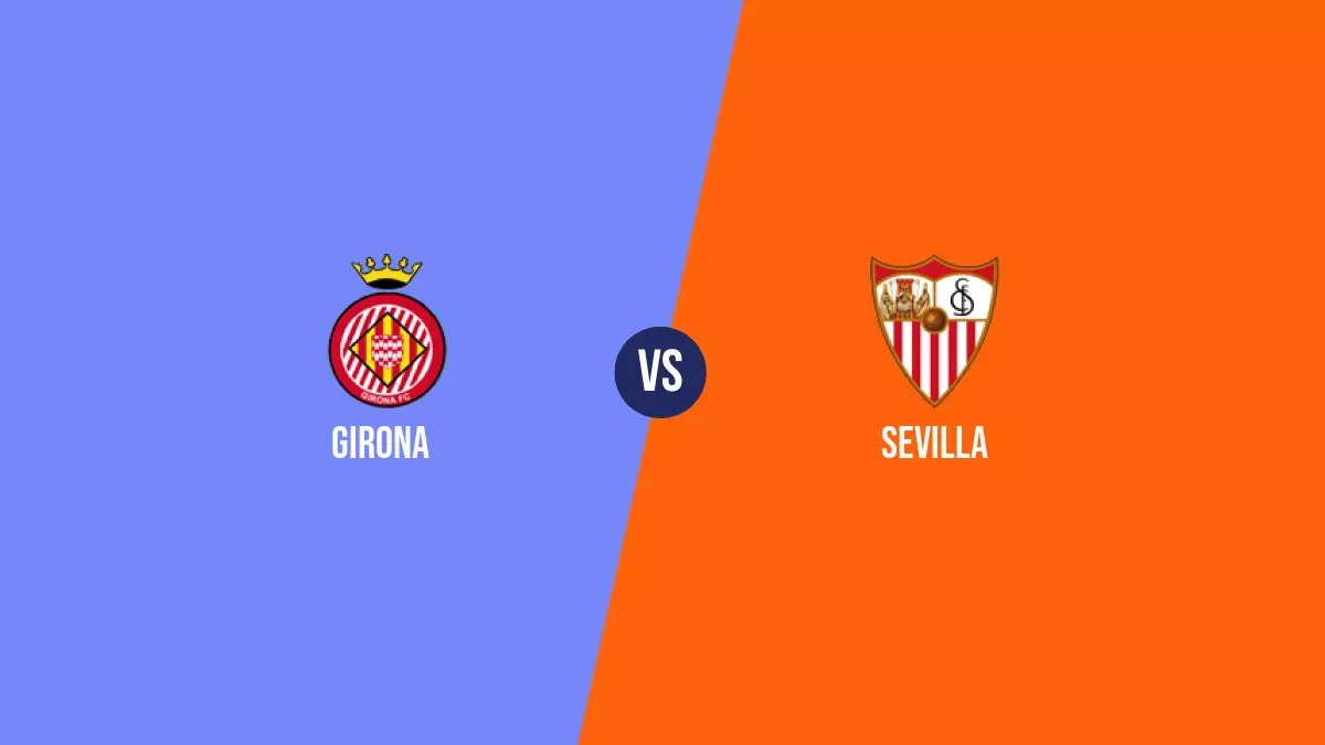 Pronóstico Girona vs Sevilla