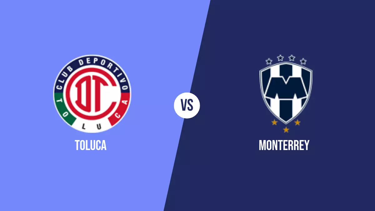 Pronóstico Toluca vs Monterrey