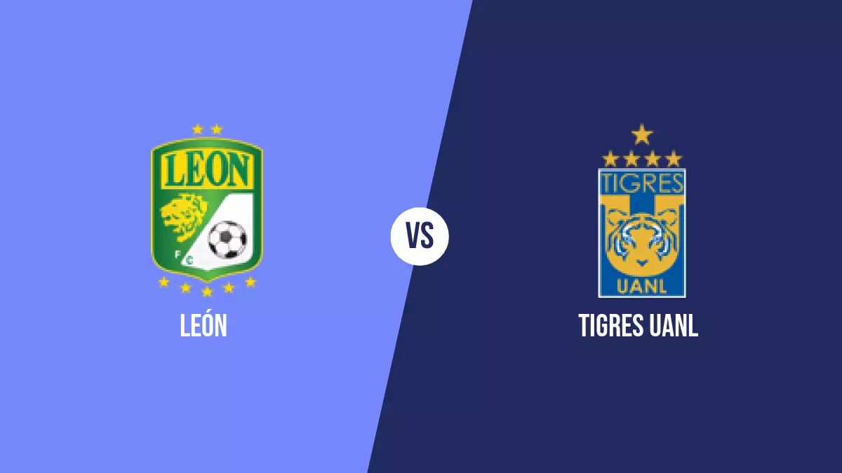 León vs Tigres UANL: Pronóstico, Cuotas y Apuestas - Liga MX