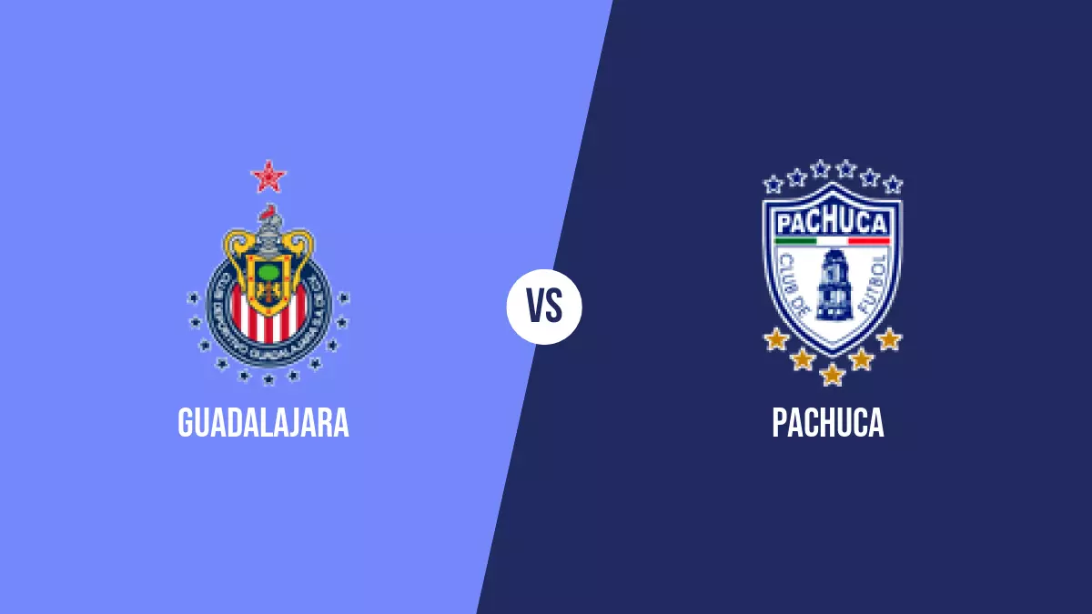 Guadalajara vs Pachuca: Pronóstico, Cuotas y Apuestas - Liga MX