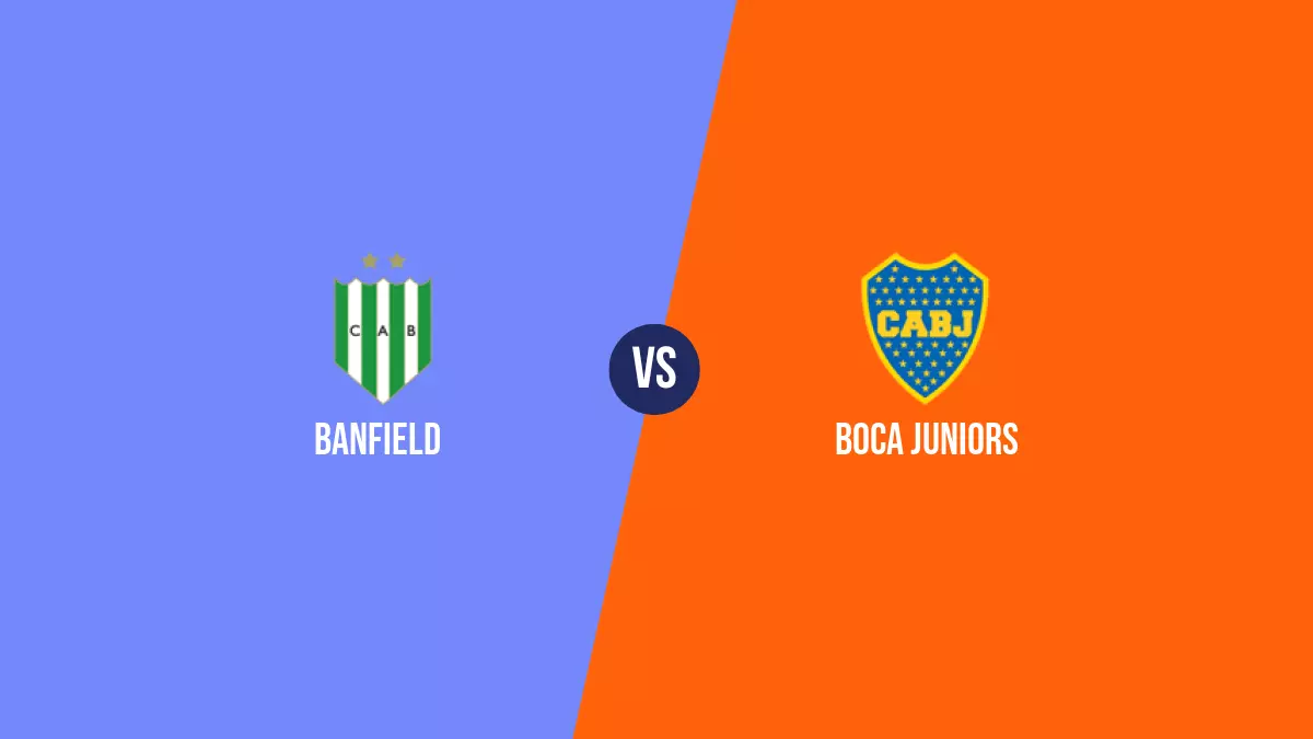 Banfield vs Boca Juniors: Pronóstico, Cuotas y Apuestas - Liga Profesional