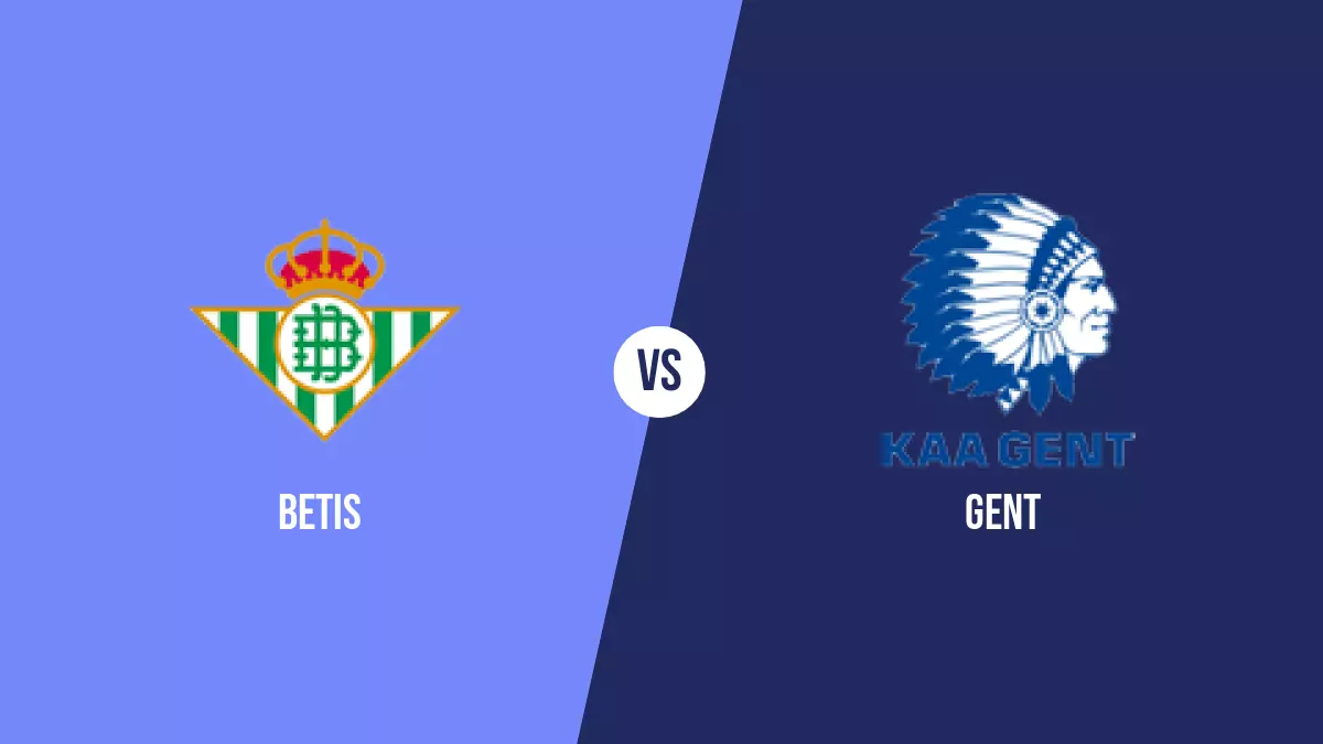 Betis vs Gent: Pronóstico, Cuotas y Apuestas - Conference League