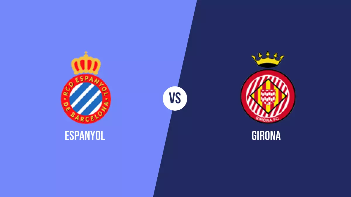 Espanyol vs Girona: Pronóstico, Cuotas y Apuestas - Primera División