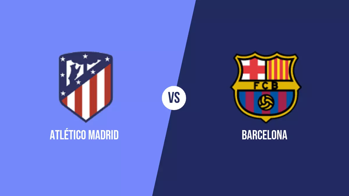 Atlético Madrid vs Barcelona: Pronóstico, Cuotas y Apuestas - Primera División