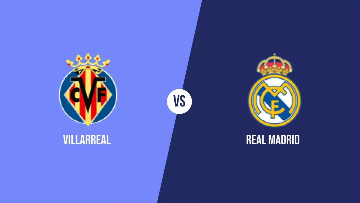 Pronóstico Villarreal vs Real Madrid