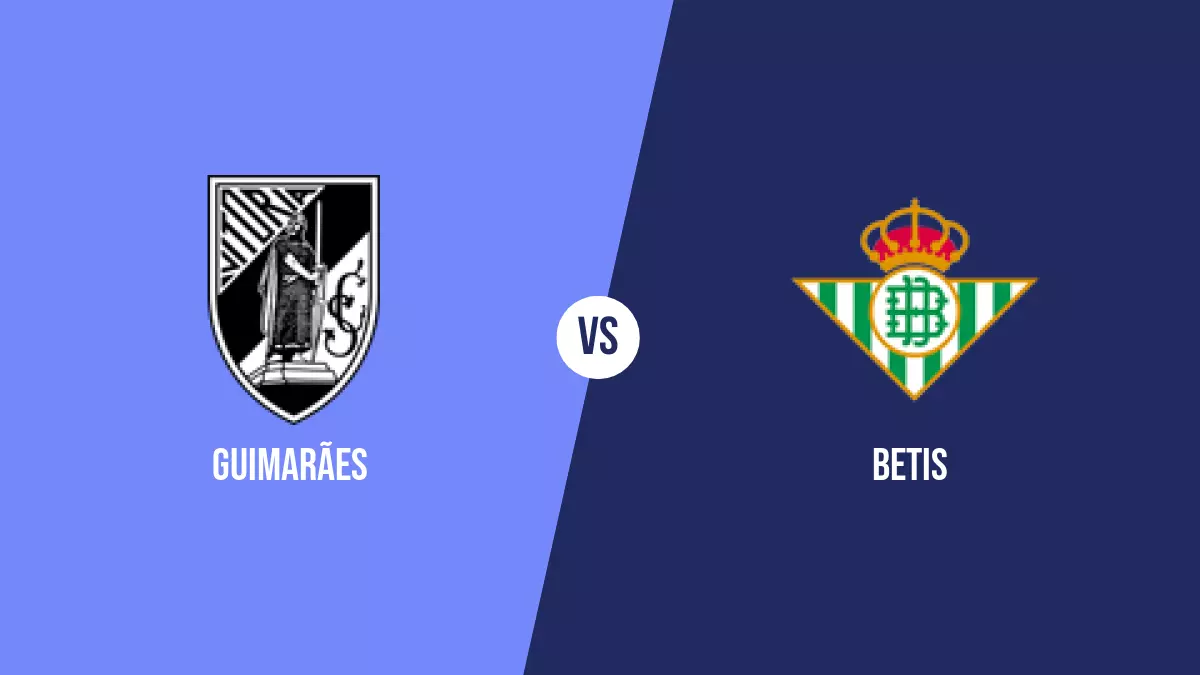 Guimarães vs Betis: Pronóstico, Cuotas y Apuestas - Conference League