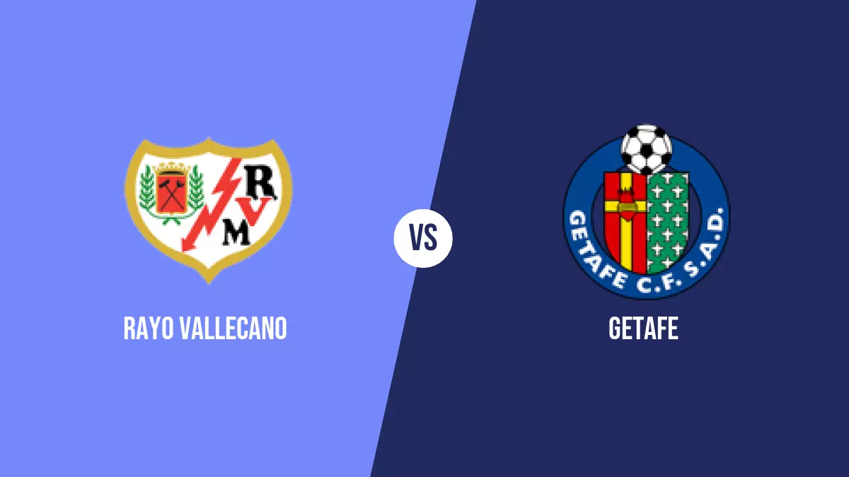Rayo Vallecano vs Getafe: Pronóstico, Cuotas y Apuestas - Primera División