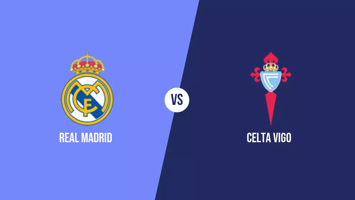 Real Madrid vs Celta Vigo: Pronóstico, Cuotas y Apuestas - Primera División