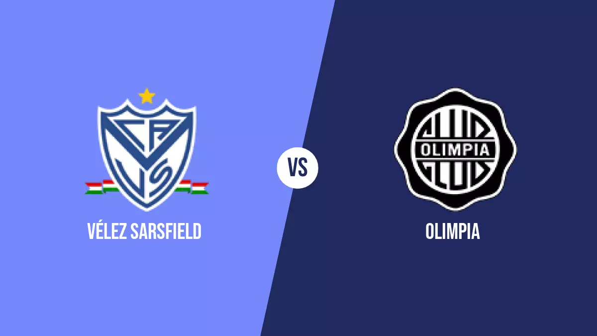 Vélez Sarsfield vs Olimpia: Pronóstico, Cuotas y Apuestas - Copa Libertadores