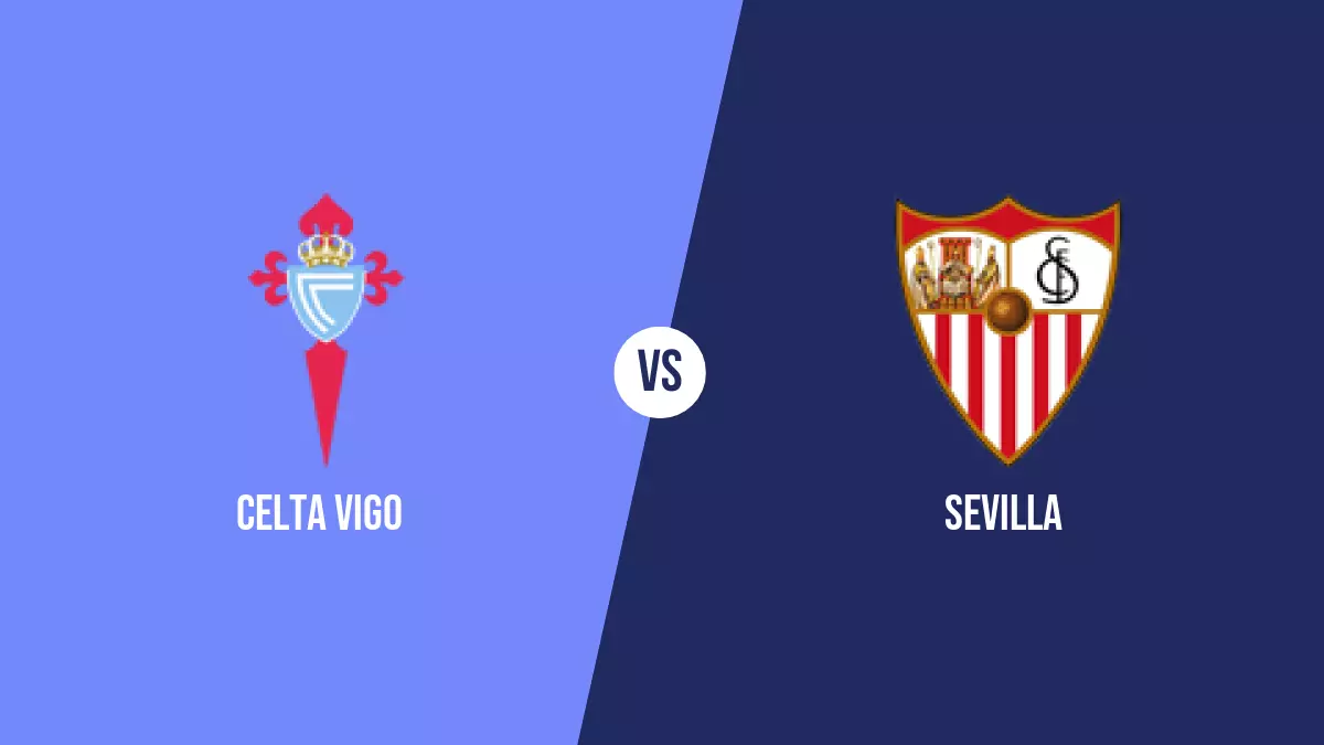 Celta Vigo vs Sevilla: Pronóstico, Cuotas y Apuestas - Primera División
