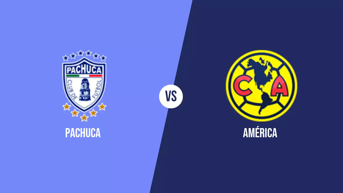 Pachuca vs América: Pronóstico, Cuotas y Apuestas - Liga MX