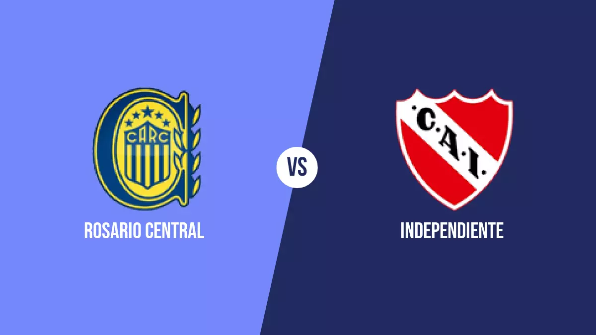 Rosario Central vs Independiente: Pronóstico, Cuotas y Apuestas - Liga Profesional