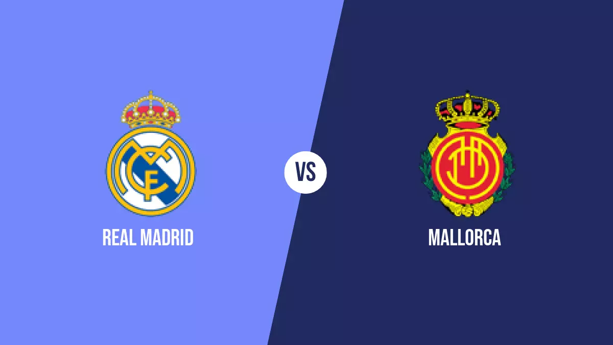 Real Madrid vs Mallorca: Pronóstico, Cuotas y Apuestas - Primera División