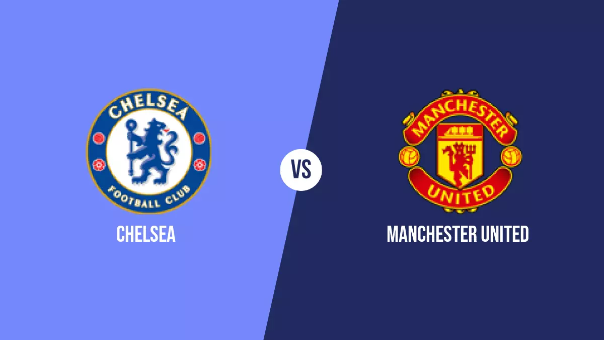 Chelsea vs Manchester United: Pronóstico, Cuotas y Apuestas - Premier League