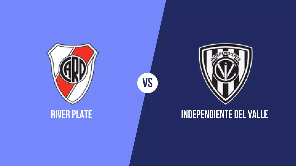 River Plate vs Independiente del Valle: Pronóstico, Cuotas y Apuestas - Copa Libertadores
