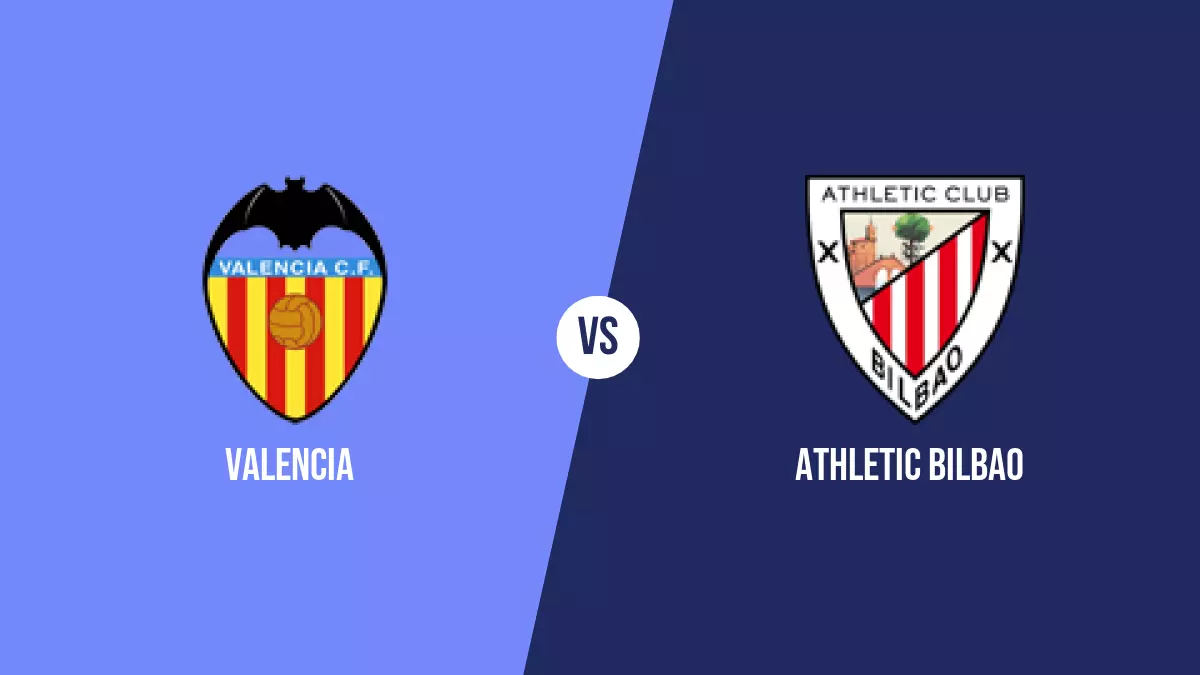 Valencia vs Athletic Bilbao: Pronóstico, Cuotas y Apuestas - Primera División