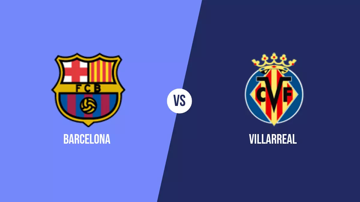 Barcelona vs Villarreal: Pronóstico, Cuotas y Apuestas - Primera División