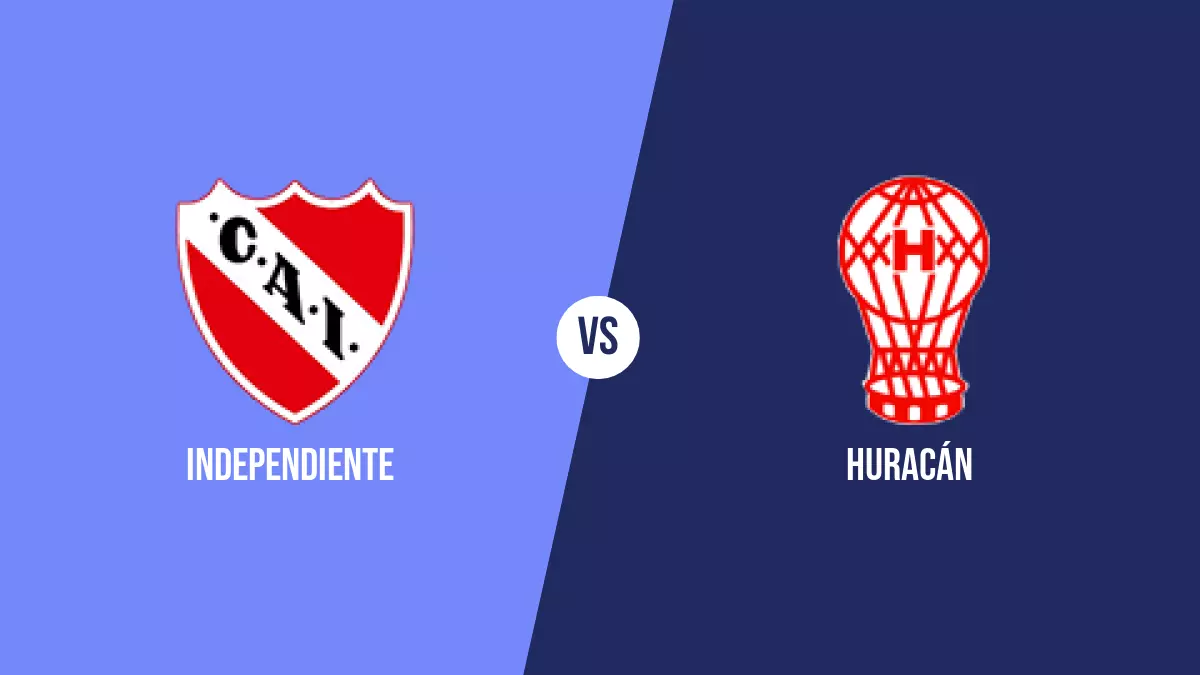 Independiente vs Huracán: Pronóstico, Cuotas y Apuestas - Liga Profesional