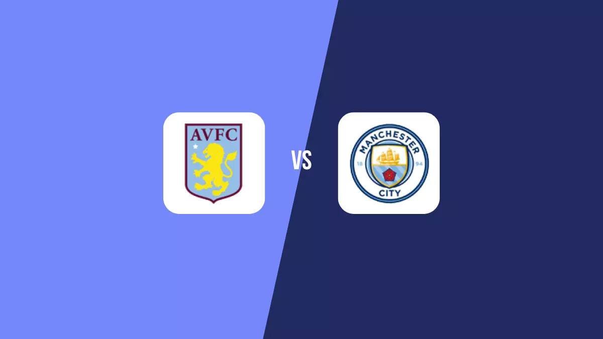 Aston Villa vs Manchester City: Pronóstico, Cuotas y Apuestas - Premier League