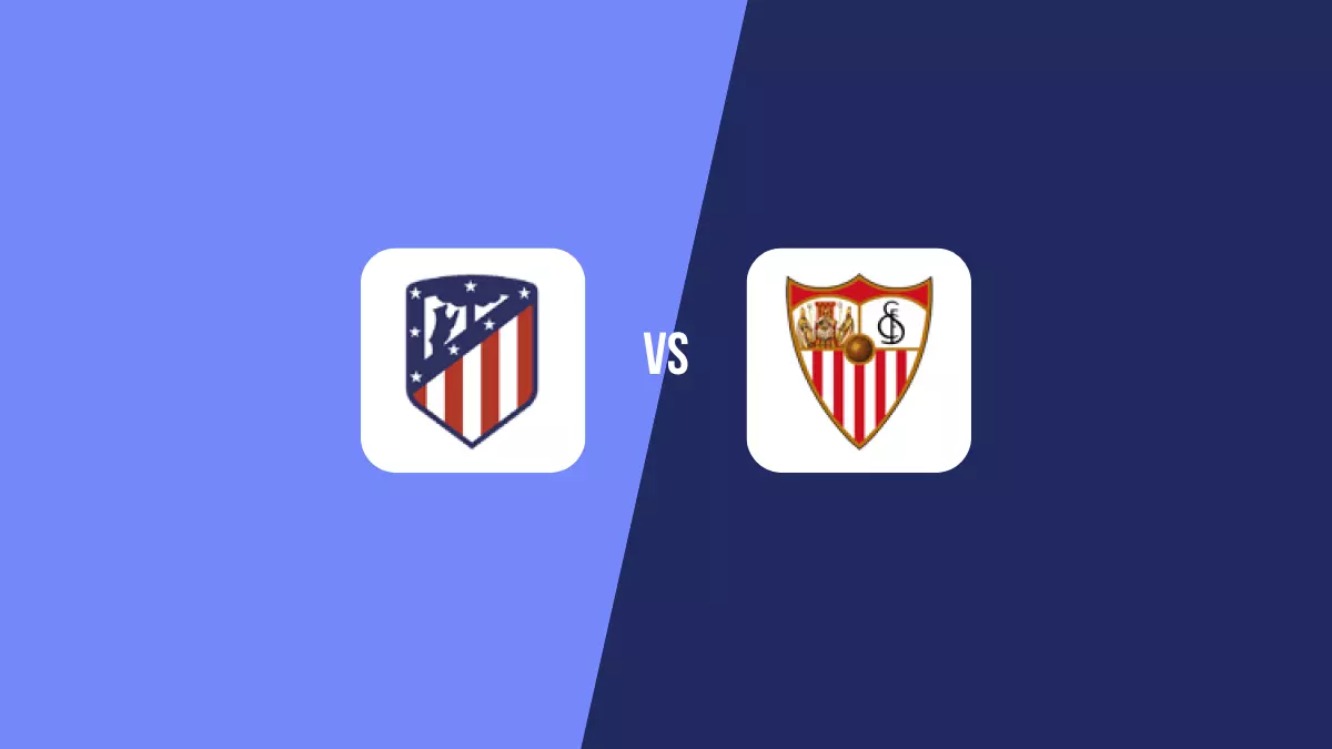 Atlético Madrid vs Sevilla: Pronóstico, Cuotas y Apuestas - Primera División
