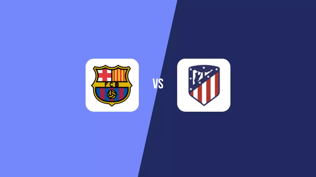 Barcelona vs Atlético Madrid