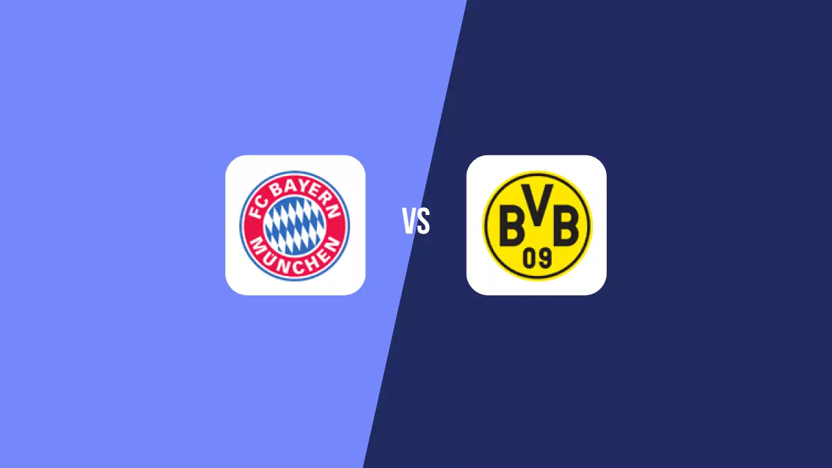 Bayern Múnich vs Borussia Dortmund