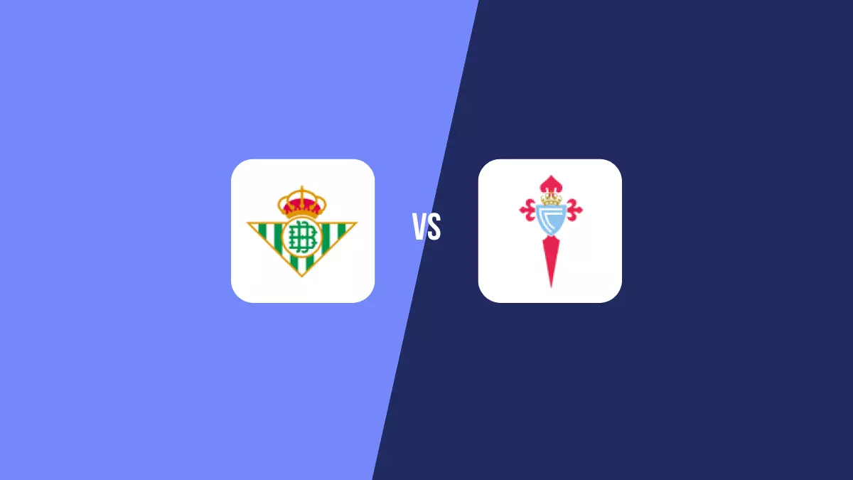 Betis vs Celta Vigo