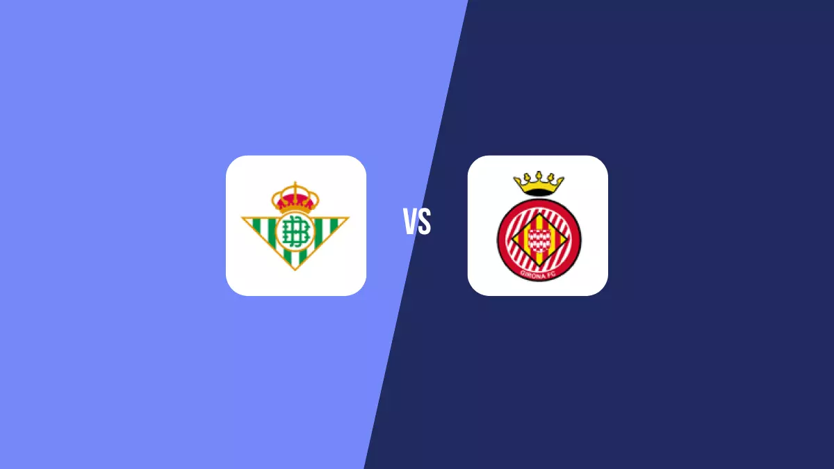 Pronóstico Betis vs Girona de Primera División | 15/08/2024
