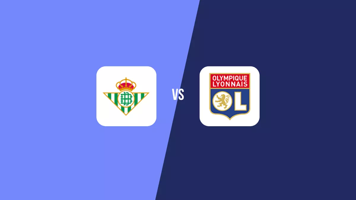 Betis vs Lyon: Pronóstico, Cuotas y Apuestas - Europa League