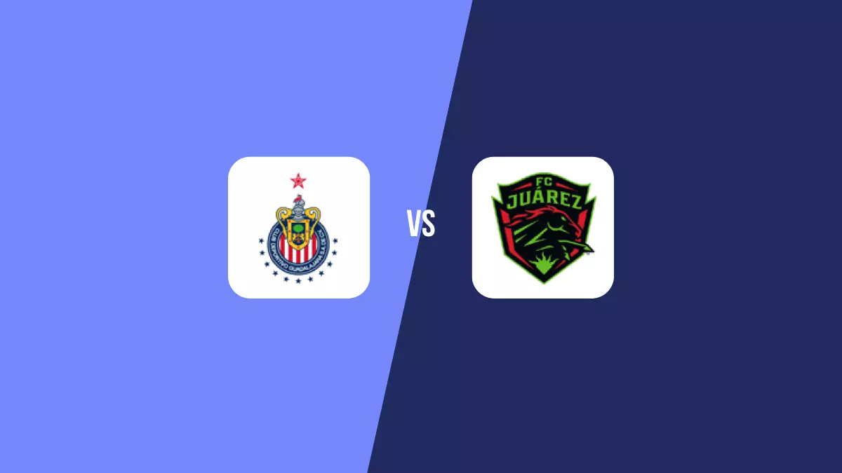 Chivas Guadalajara vs Juárez