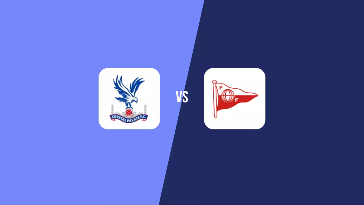 Crystal Palace vs Fredrikstad: Pronóstico, Cuotas y Apuestas - Conference League