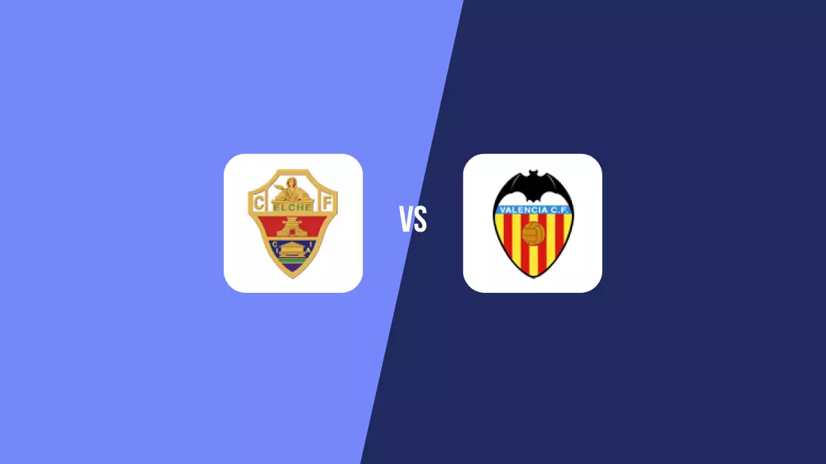 Elche vs Valencia: Pronóstico, Cuotas y Apuestas - Primera División