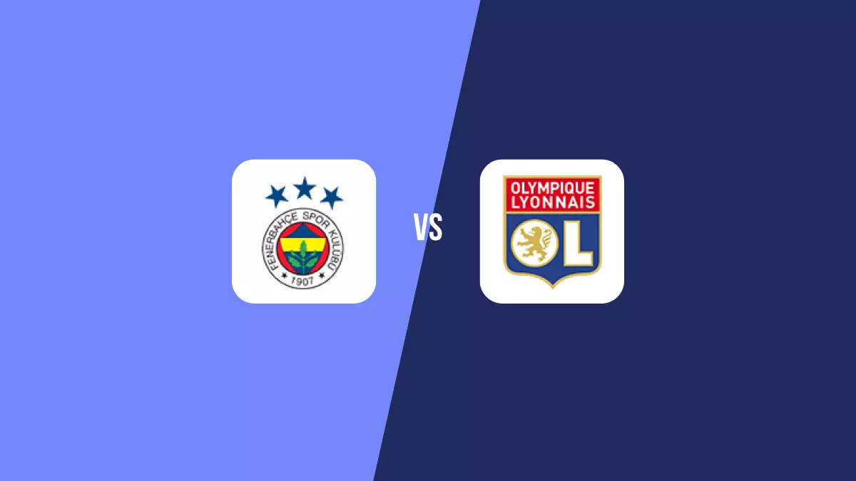 Fenerbahçe vs Lyon