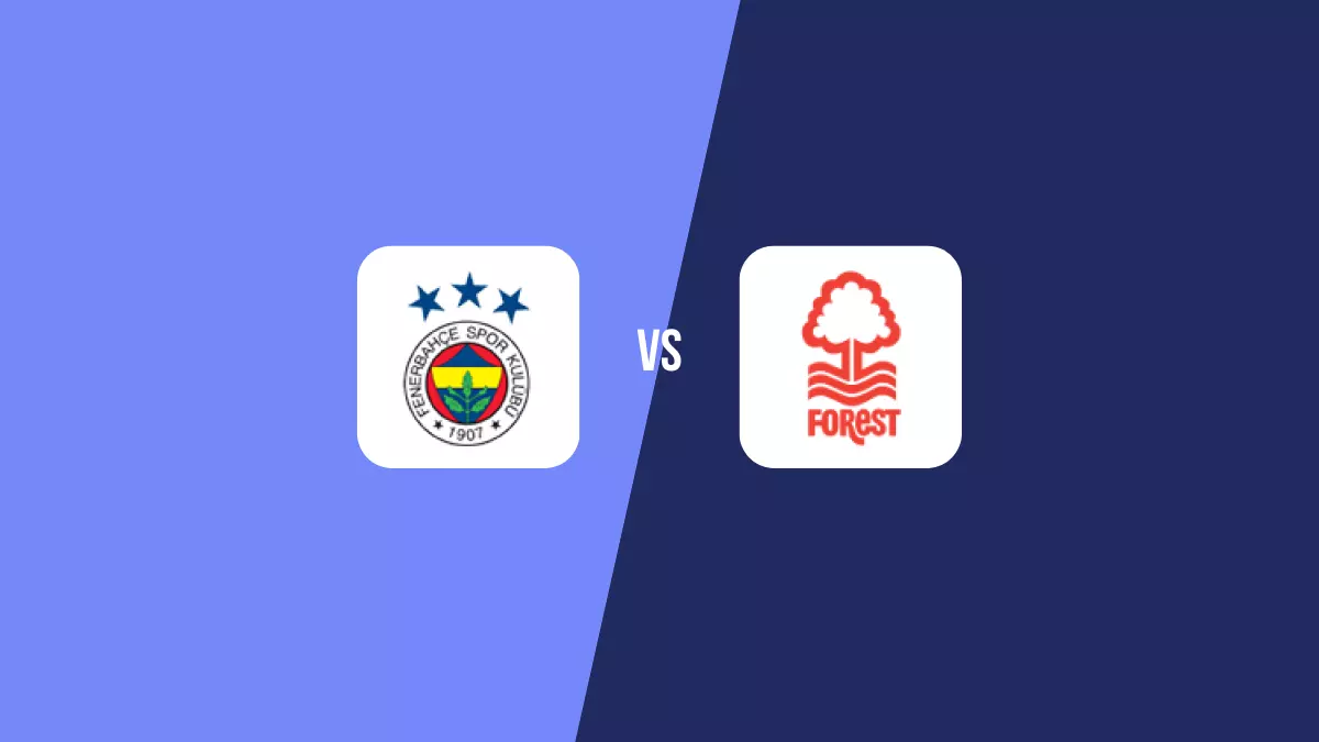 Fenerbahçe vs Nottingham Forest