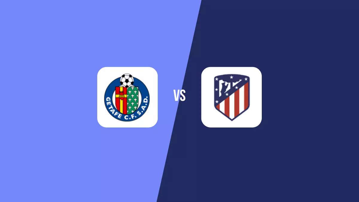 Getafe vs Atlético Madrid: Pronóstico, Cuotas y Apuestas - Primera División