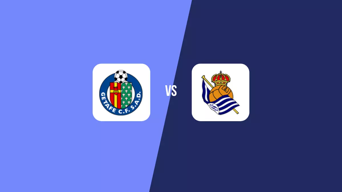 Getafe vs Real Sociedad: Pronóstico, Cuotas y Apuestas - Primera División