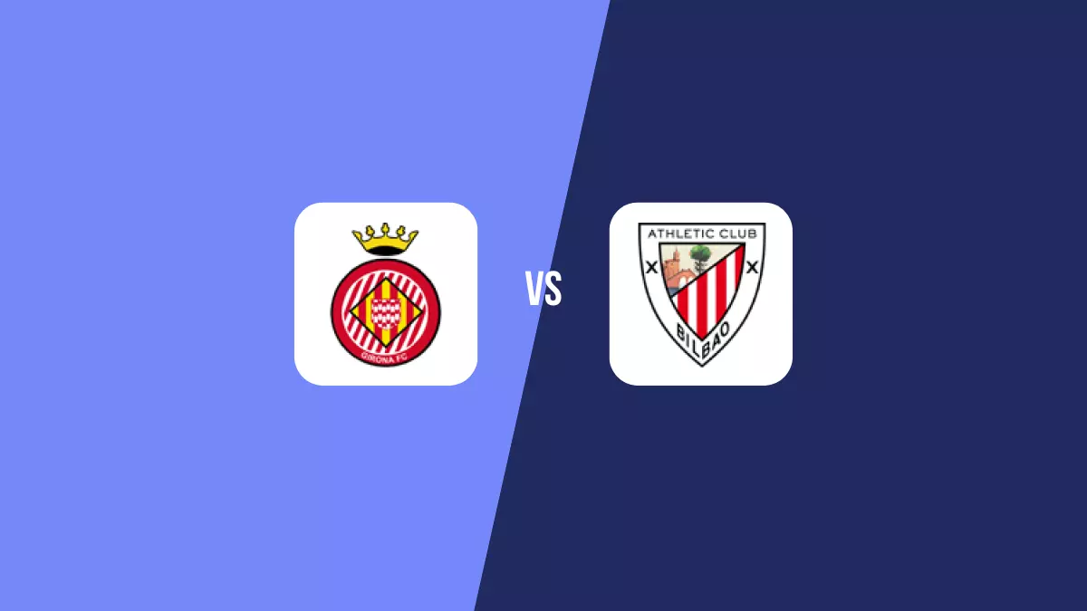 Girona vs Athletic Bilbao