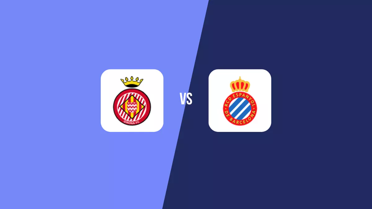 Girona vs Espanyol: Pronóstico, Cuotas y Apuestas - Primera División