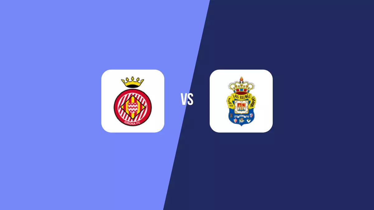 Girona vs Las Palmas: Pronóstico, Previa y Apuestas - Primera División