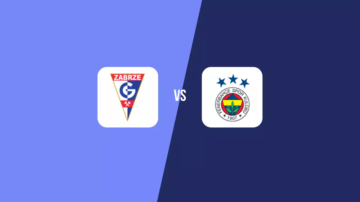 Gornik Zabrze vs Fenerbahçe