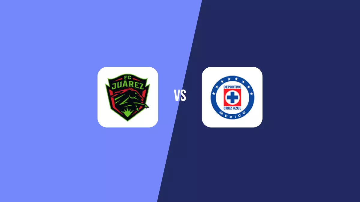 Juárez vs Cruz Azul: Pronóstico, Previa y Apuestas - Liga MX