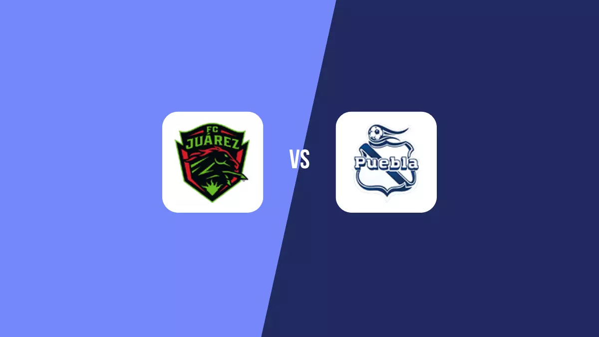 Juárez vs Puebla: Pronóstico, Cuotas y Apuestas - Liga MX
