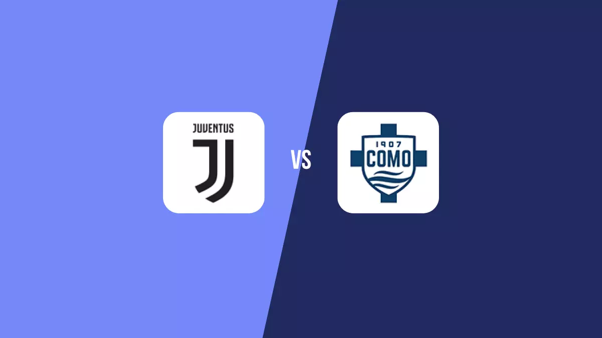 Juventus vs Como 1907: Pronóstico, Cuotas y Apuestas - Serie A