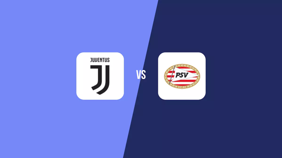 Juventus vs PSV: Pronóstico, Cuotas y Apuestas - Champions League