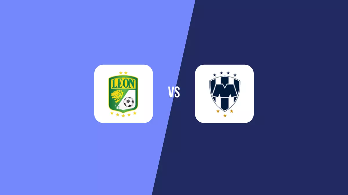 León vs Monterrey: Pronóstico, Cuotas y Apuestas - Liga MX